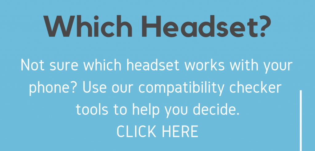 Headset Compatibility